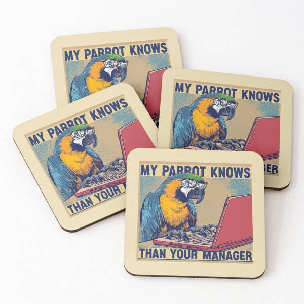 Item preview, My Parrot Knows More Than Your Manager designed and sold by RDproject.
