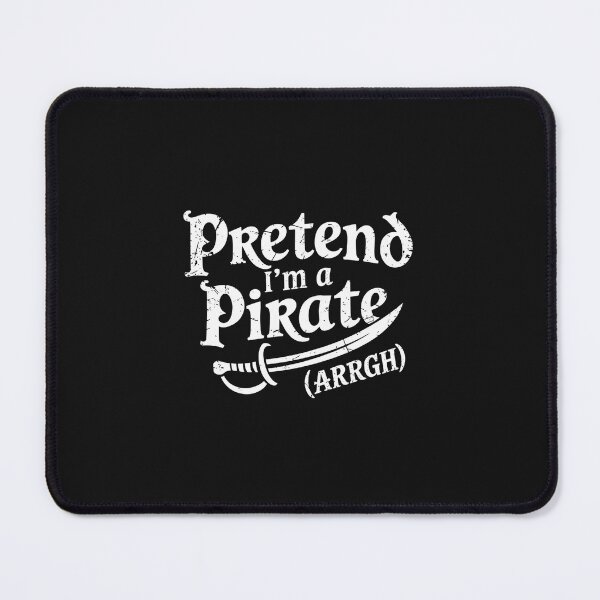 Item preview, Pretend I'm A Pirate Costume Funny Halloween designed and sold by TAYLOROUSDALE.