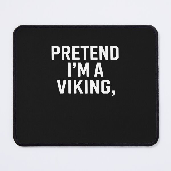 Item preview, Pretend I'm A Viking Costume Party Funny Halloween Viking designed and sold by TAYLOROUSDALE.