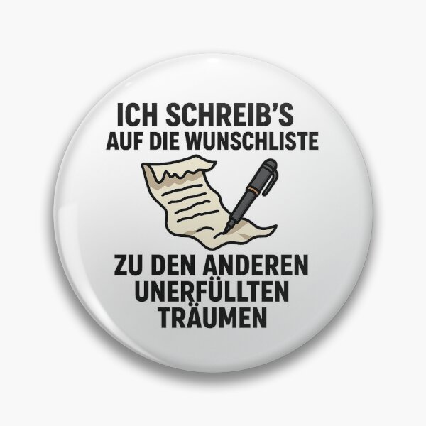 Artikelvorschau, Ich schreib´s auf die Wunschliste - zu den anderen unerfüllten Träumen entworfen und verkauft von AggAverse.
