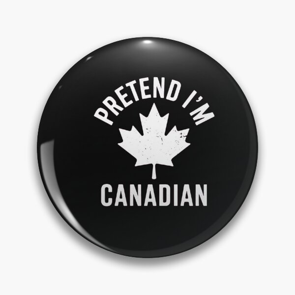 Item preview, Pretend I'm Canadian Canada Day Canadian Halloween Costume designed and sold by VladimiaPutin.
