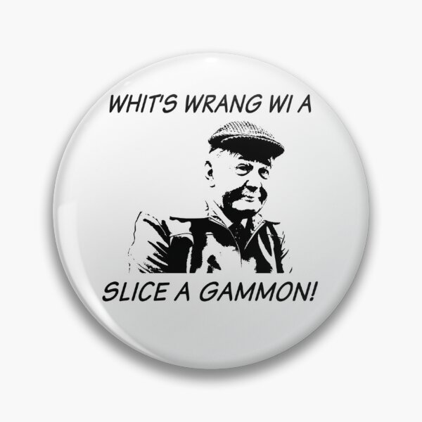 Item preview, Whit's Wrang Wi A Slice A Gammon!, Still Game Sitcom  designed and sold by ammeluyarted.