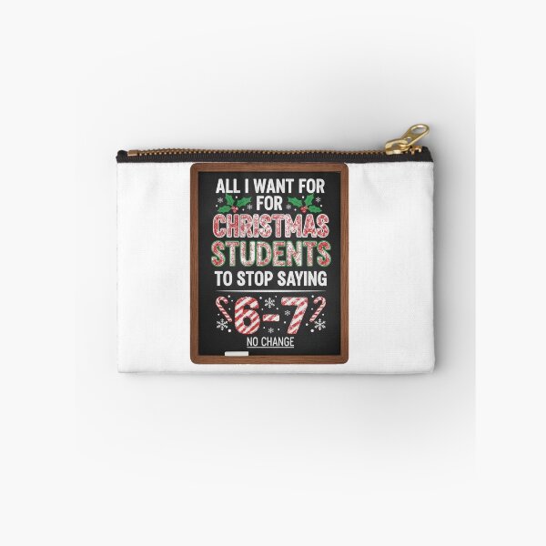 Item preview, All I Want for Christmas: Stop Saying 6-7 - Funny Teacher Blackboard Design designed and sold by StarprintTees.
