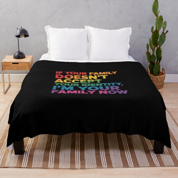 Item preview, If Your Family Doesn'T Accept Your Identity Lgbt Pride Month designed and sold by ChristopStano.