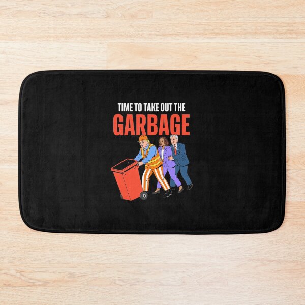 Item preview, Trump Time To Take Out The Garbage  designed and sold by dainegilbert.