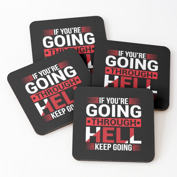 Item preview, If You're Going Through Hell Keep Going designed and sold by MursalinDesigns.