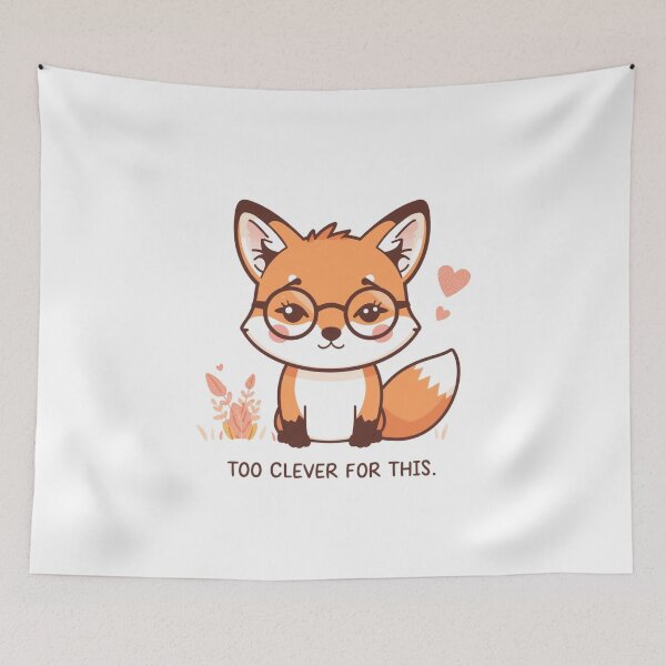 Item preview, Fox – “Too Clever For This” designed and sold by The-Dreamy-Zoo.