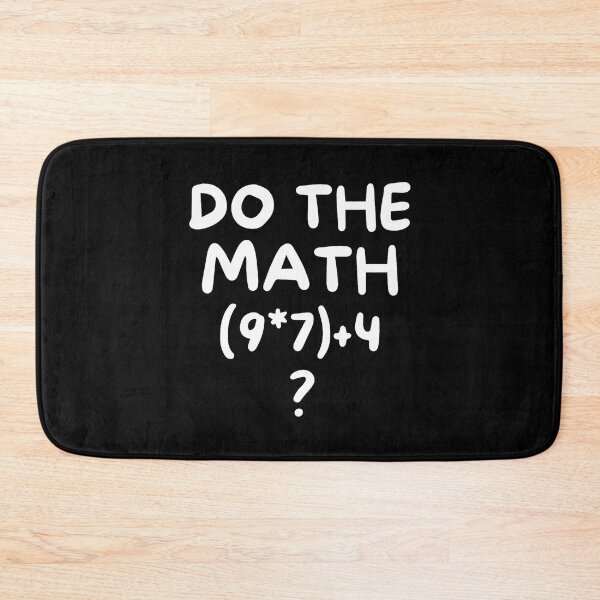 Item preview, Funny Do Math The of Quote 67 Meme School Days designed and sold by FairesJones.