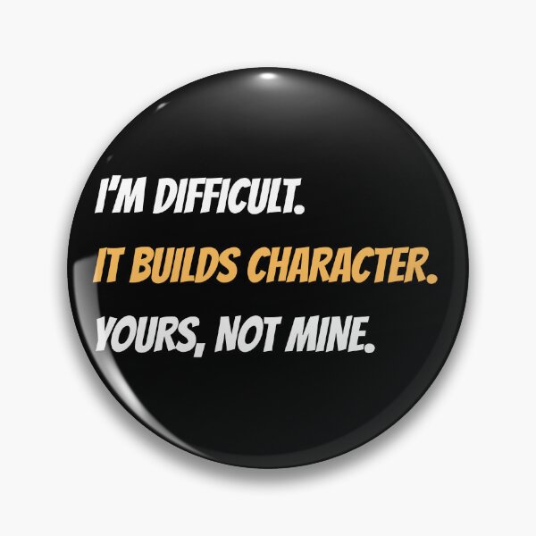 Item preview, Bold Funny “I’m Difficult” Sarcastic Quote Design designed and sold by Karolina’s Cozy Creations.