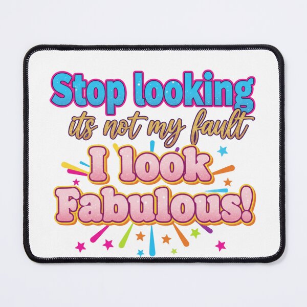 Item preview, I Look Fabulous! designed and sold by Haus of Chocks NZ.