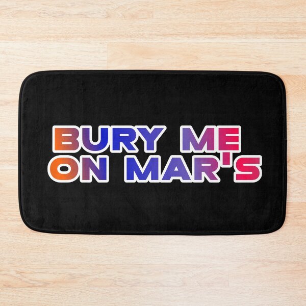 Item preview, Bury Me On Mar's designed and sold by ZooStateofMind.