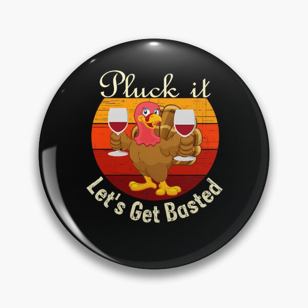 Item preview, Get Happy Basted Vintage Quote Lets It Holiday Thanksgiving Pluck designed and sold by HollyShabero.