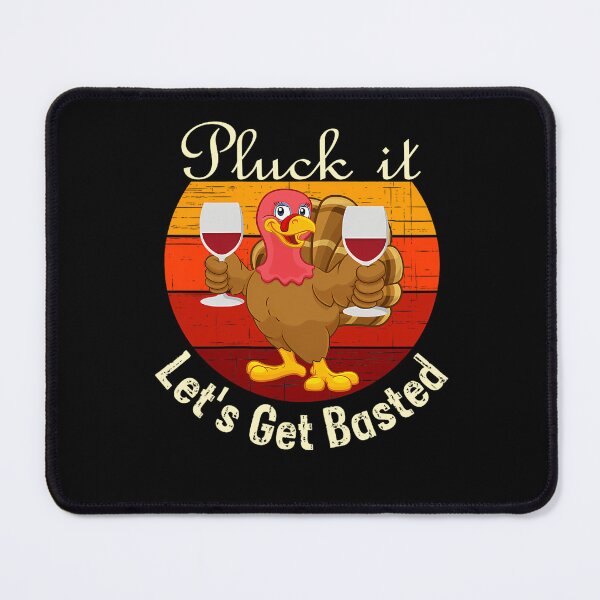 Item preview, Get Happy Basted Vintage Quote Lets It Holiday Thanksgiving Pluck designed and sold by HollyShabero.