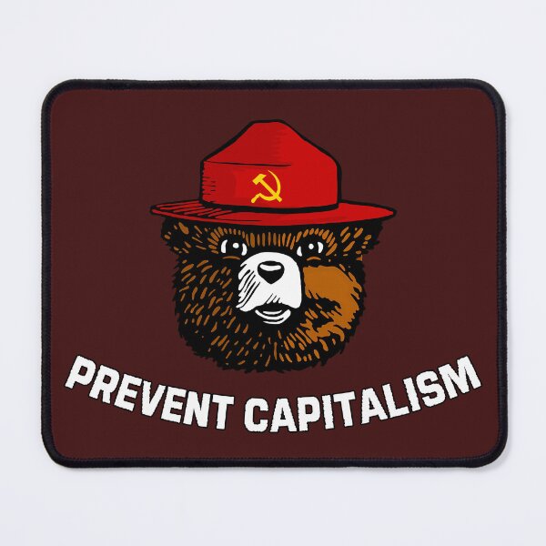 Item preview, Smokey Bear Parody Poster | Anti-Capitalist Meme Art - Only You Can Prevent Capitalism Design, Socialist Satire Print & Funny Political Stickers designed and sold by RevolutionToday.