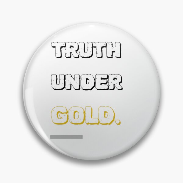 Item preview, Truth Under Gold designed and sold by B-Smith-Apparel.