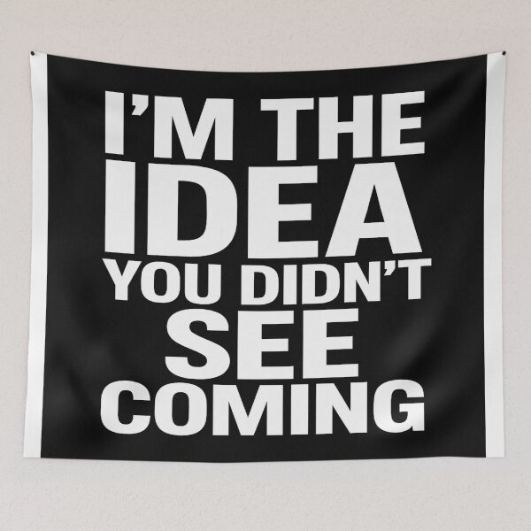 Item preview, The Idea You Didn’t See Coming designed and sold by HiteshArt111.