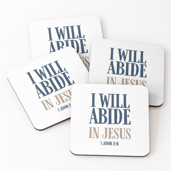 Item preview, I will abide in Jesus - 1 John 2:6 designed and sold by LambsPath.