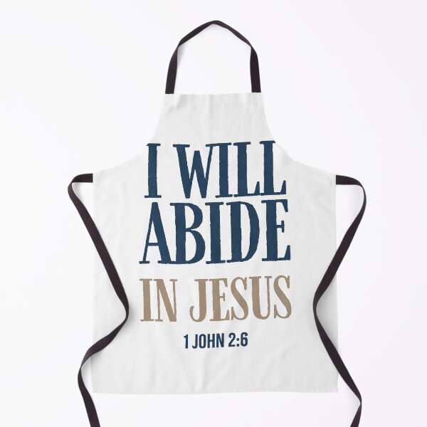 Item preview, I will abide in Jesus - 1 John 2:6 designed and sold by LambsPath.