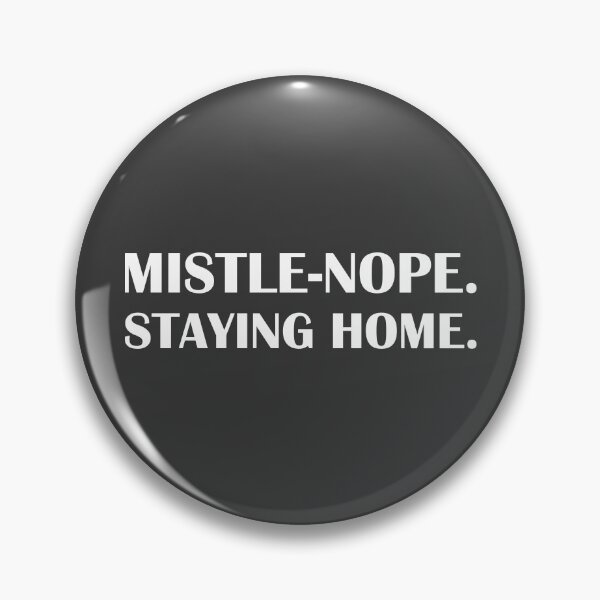 Item preview, Mistle-Nope. Staying Home. / Introvert Joke Funny T-Shirt Label designed and sold by introvertvibes.