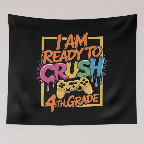 Item preview, I'm Ready To Crush Forth Grade Back To School Gamers designed and sold by DetroitMug.
