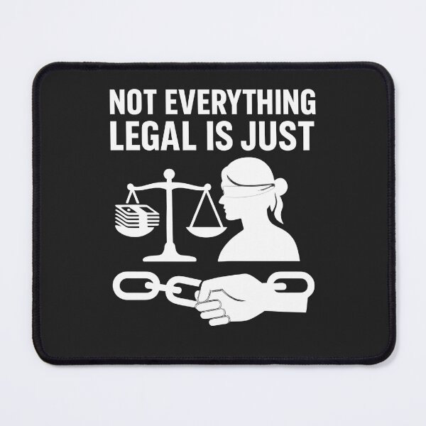 Item preview, Not Everything Legal Is Just designed and sold by Les-Ink-Studio.