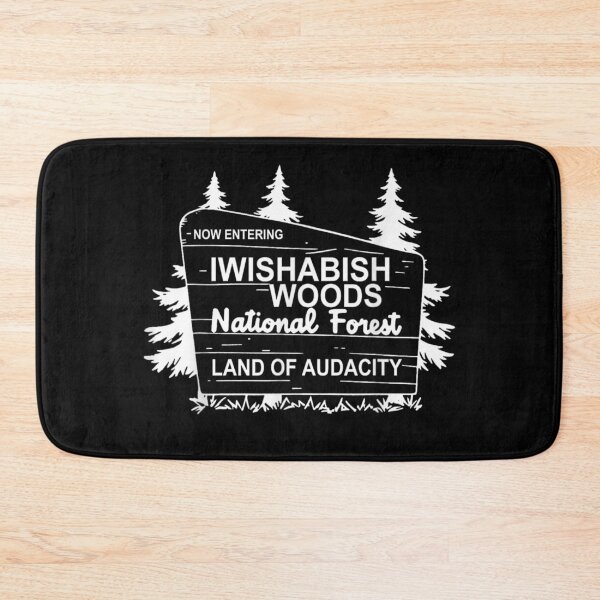 Item preview, Now Entering Iwishabish Woods National Forest Land Audacity designed and sold by ivotee.