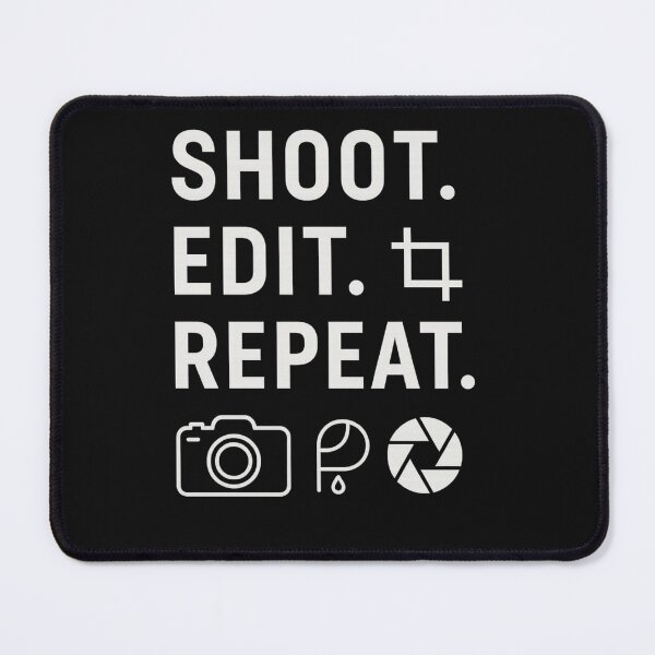 Item preview, Shoot. Edit. Repeat. – Minimalist Photography Lover Design designed and sold by Laughprints.