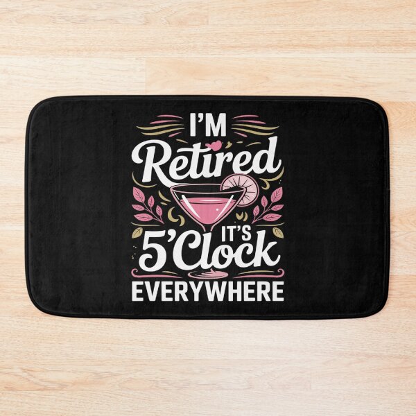 Item preview, I'm Retired It's 5 O'Clock Everywhere Funny Floral designed and sold by DetroitMug.