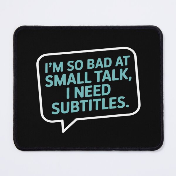 Item preview, Im So Bad at Small Talk I Need Subtitles designed and sold by DetroitMug.