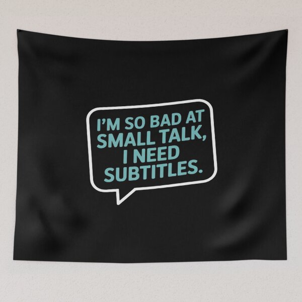Item preview, Im So Bad at Small Talk I Need Subtitles designed and sold by DetroitMug.