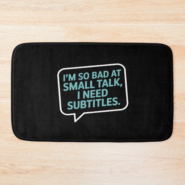 Item preview, Im So Bad at Small Talk I Need Subtitles designed and sold by DetroitMug.