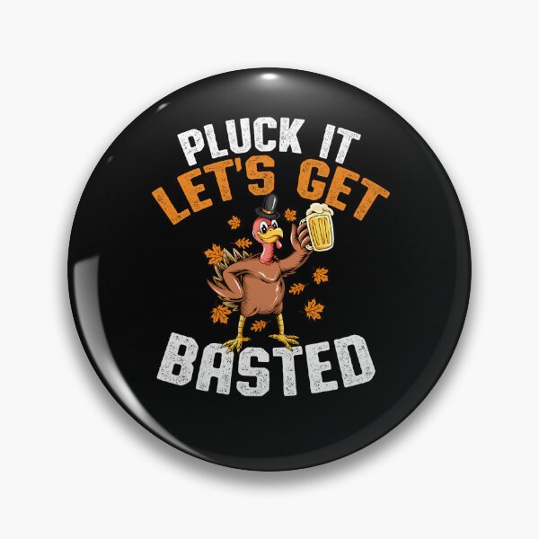 Item preview, Holiday Pluck It Basted Quote Vintage Get Lets Happy Thanksgiving designed and sold by HollyShabero.