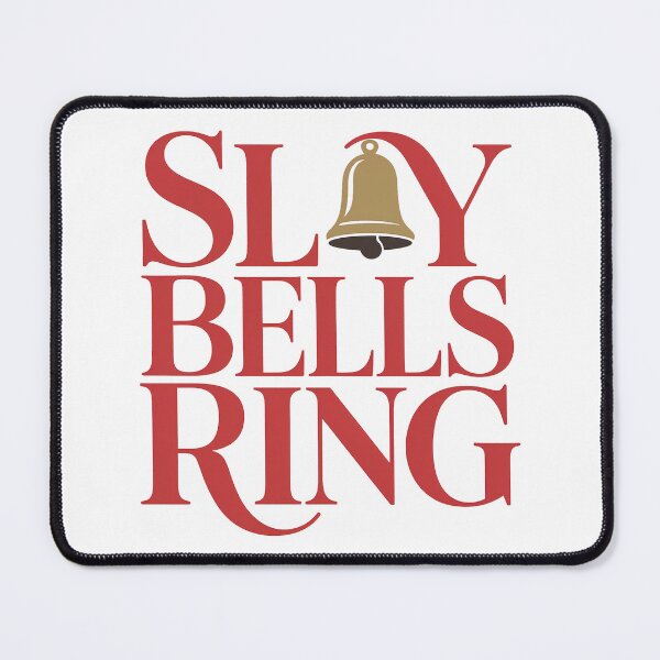 Item preview, Slay Bells Ring – Fashion Christmas Pun designed and sold by JeeFoSnP.