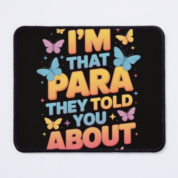 Item preview, I'm That Paraprofessional They Told You About designed and sold by DetroitMug.