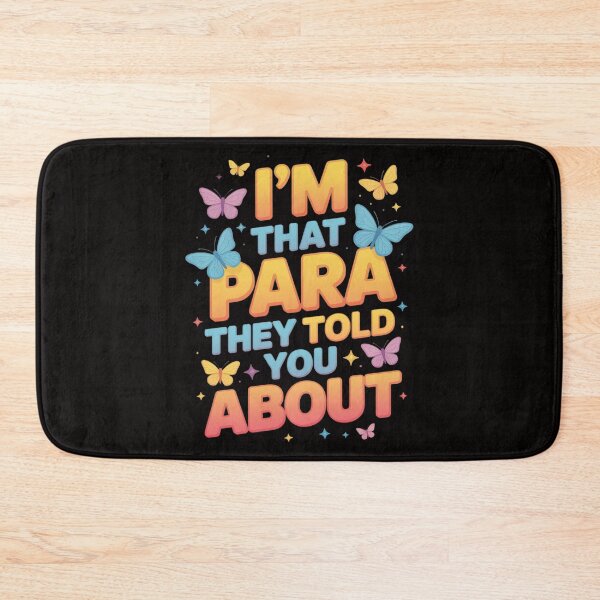 Item preview, I'm That Paraprofessional They Told You About designed and sold by DetroitMug.