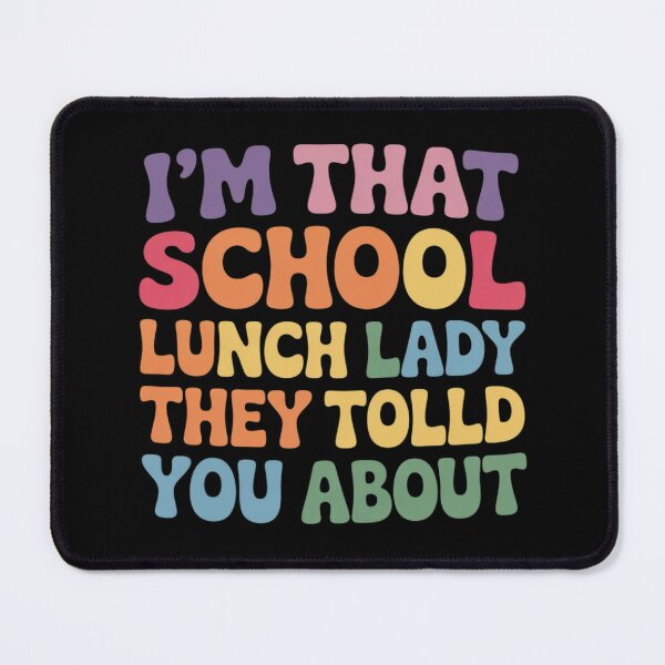 Item preview, I'm That School Lunch Lady Cafeteria Back to School designed and sold by DetroitMug.
