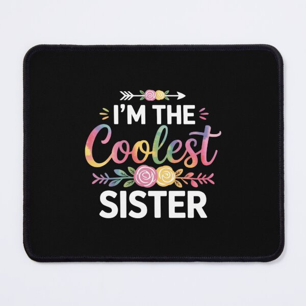 Item preview, I'm The Coolest Sister Matching designed and sold by CultureSpec.