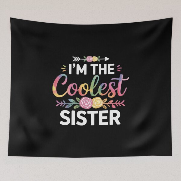 Item preview, I'm The Coolest Sister Matching designed and sold by CultureSpec.