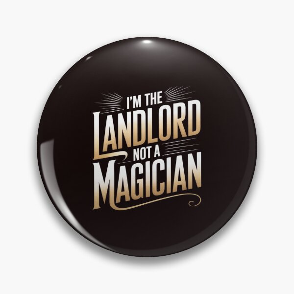 Item preview, I'M The Landlord Not A Magician, Rental Property Management designed and sold by CultureSpec.
