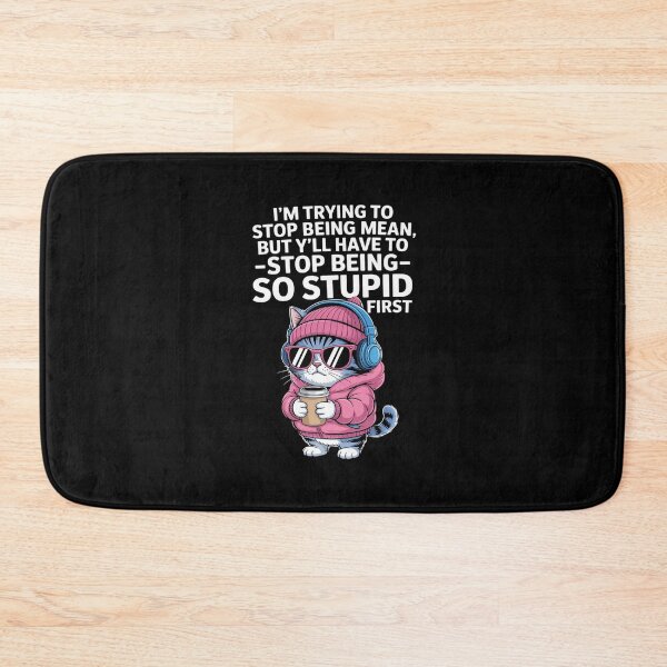 Item preview, I'm Trying to Stop Being Mean But Y'll Have to Stop Being So designed and sold by CultureSpec.