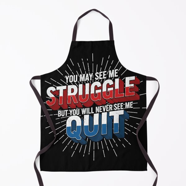 Item preview, You May See Me Struggle - Motivational Quote Inspiration designed and sold by gear-posters.