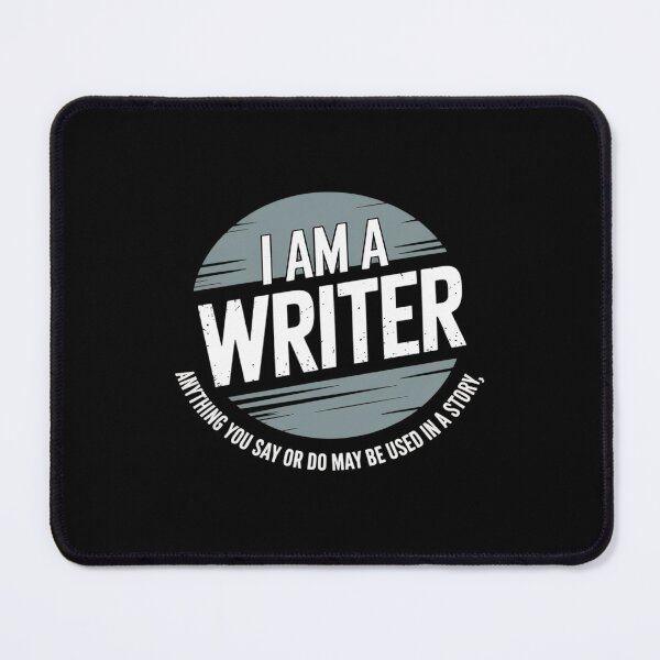 Item preview, I'm Writer Anything You Say Or Do May Be Used In a Story designed and sold by CultureSpec.