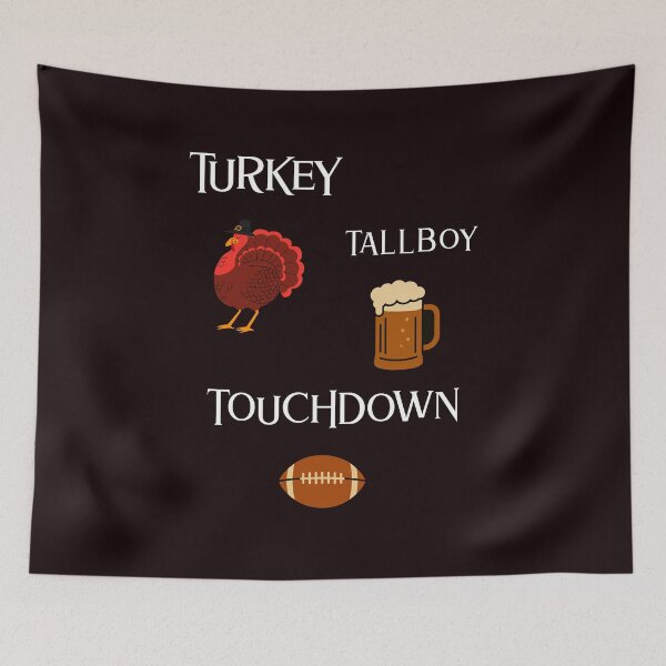 Item preview, Turkey • Touchdowns • Tallboys designed and sold by SportsforMuscle.