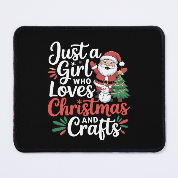 Item preview, Just A Girl Who Loves Christmas And Crafts Women designed and sold by MathisBellanger.