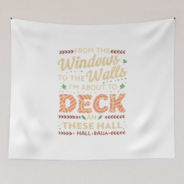 Item preview, From The Windows To The Walls I'm About To Deck These Halls Funny Christmas T-Shirt   designed and sold by GAIDREDA.
