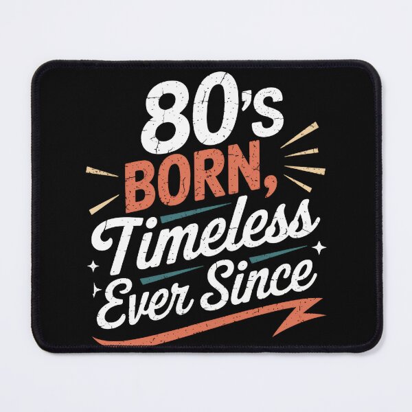 Item preview, 80s Born Timeless Ever Since – Retro Quote Design designed and sold by TextMood.