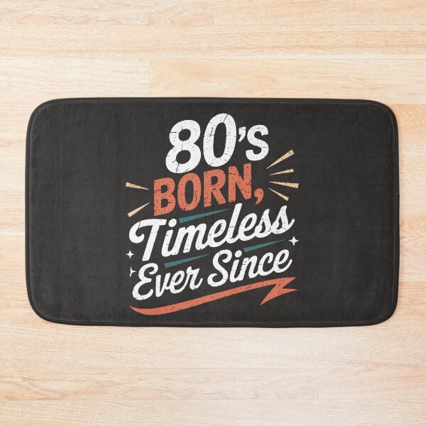Item preview, 80s Born Timeless Ever Since – Retro Quote Design designed and sold by TextMood.