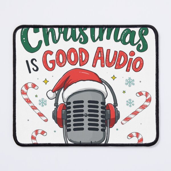 Item preview, All I Want for Christmas Is Good Audio – Funny Audio Engineer & Podcaster Design designed and sold by Nashcuts.