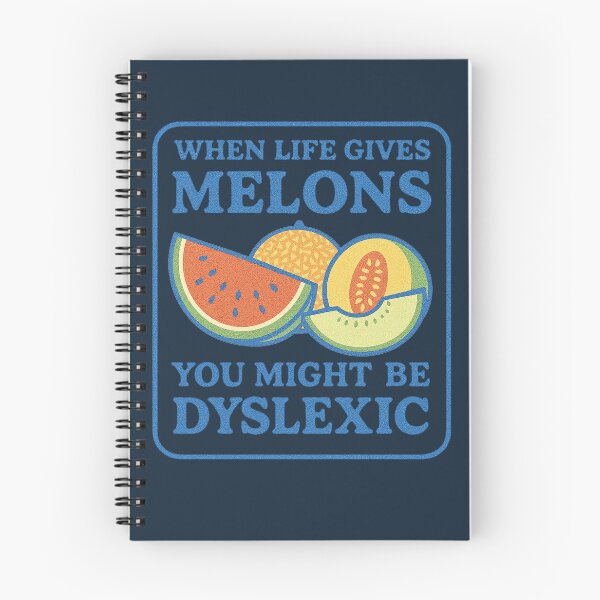 Item preview, When life gives you Melons you might be dyslexic  designed and sold by FrictionMaxxing.