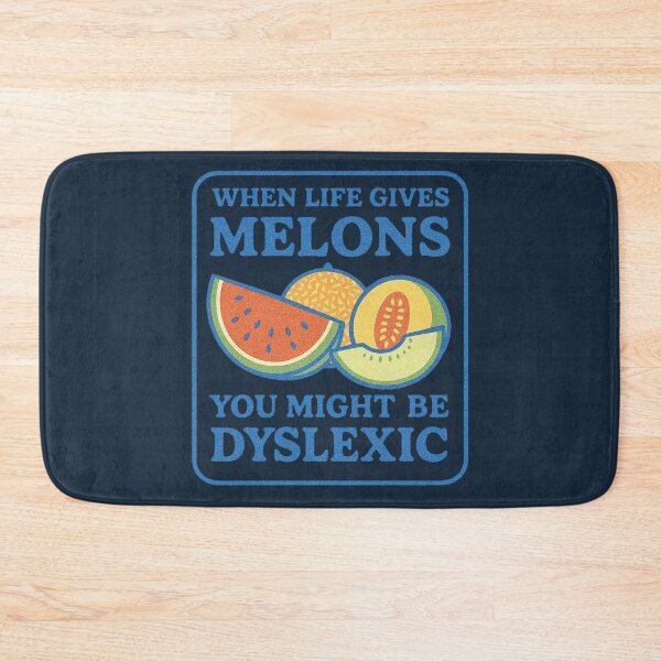Item preview, When life gives you Melons you might be dyslexic  designed and sold by FrictionMaxxing.